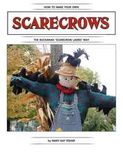 How To Make Your Own Scarecrow the Buchanan Scarecrow Ladies Way