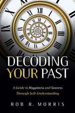 Decoding Your Past