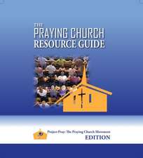 The Praying Church Resource Guide