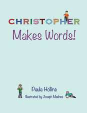 Christopher Makes Words!