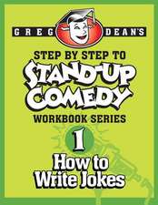 Step by Step to Stand-Up Comedy - Workbook Series