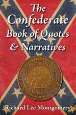 The Confederate Book of Quotes & Narratives