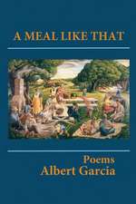 A Meal Like That: A True Tale of God, Ghosts and a Skeptical Christian