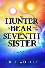 The Hunter, the Bear, and the Seventh Sister