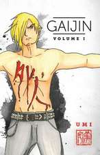 Gaijin, Vol. I