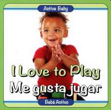 I Love to Play/Me Gusta Jugar