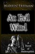 An Evil Wind: 12 Game Strategies to Drive Improved Results in Your Business