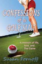 Confessions of a Golf Slut