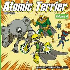 Atomic Terrier Volume 4