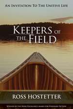 Keepers of the Field