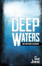 Deep Waters