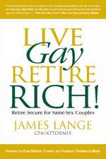 Live Gay, Retire Rich