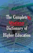 The Completely Useless Dictionary of Higher Education