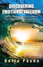 Discovering Emotional Freedom