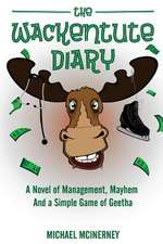 The Wackentute Diary