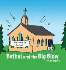 Bethel and the Big Blow