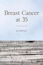 Breast Cancer at 35