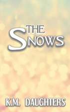 The Snows