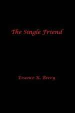 The Single Friend