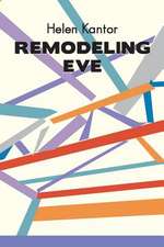 Remodeling Eve