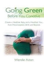 Going Green Before You Conceive