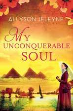 My Unconquerable Soul