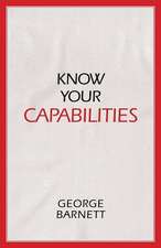 Know Your Capabilities