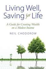 Living Well, Saving for Life