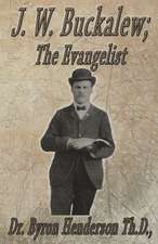 J. W. Buckalew; The Evangelist