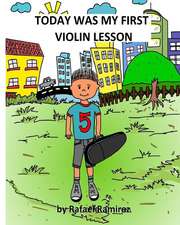 Today Was My First Violin Lesson