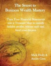 The Secret to Business Wealth Mastery