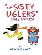 The Sisty Uglers