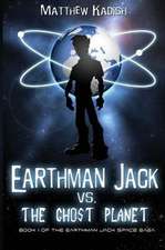 Earthman Jack vs. the Ghost Planet