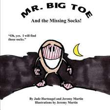 Mr. Big Toe and the Missing Socks!