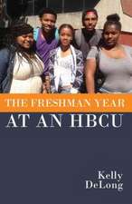 The Freshman Year at an HBCU