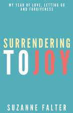 Surrendering to Joy