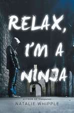 Relax, I'm a Ninja