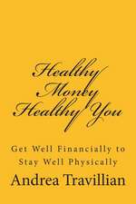 Healthy Money Healthy You