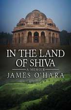 In the Land of Shiva