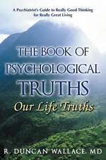 The Book of Psychological Truths: Our Life Truths