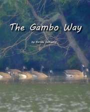 The Gambo Way