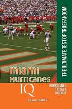 Miami Hurricanes IQ: The Ultimate Test of True Fandom