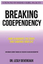 Breaking Codependency