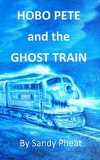 Hobo Pete and the Ghost Train