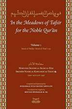 In the Meadows of Tafsir for the Noble Quran