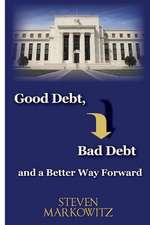 Good Debt, Bad Debt and a Better Way Forward