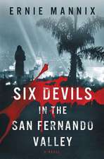 Six Devils in the San Fernando Valley