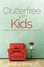 Clutterfree with Kids