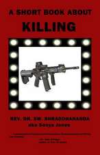 A Short Book about Killing