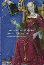 Flowering of Medieval French Literature: “Au parler que m’aprist ma mere”